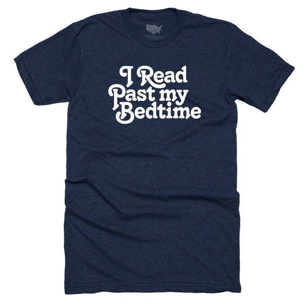 I Read Past My Bedtime T-shirt