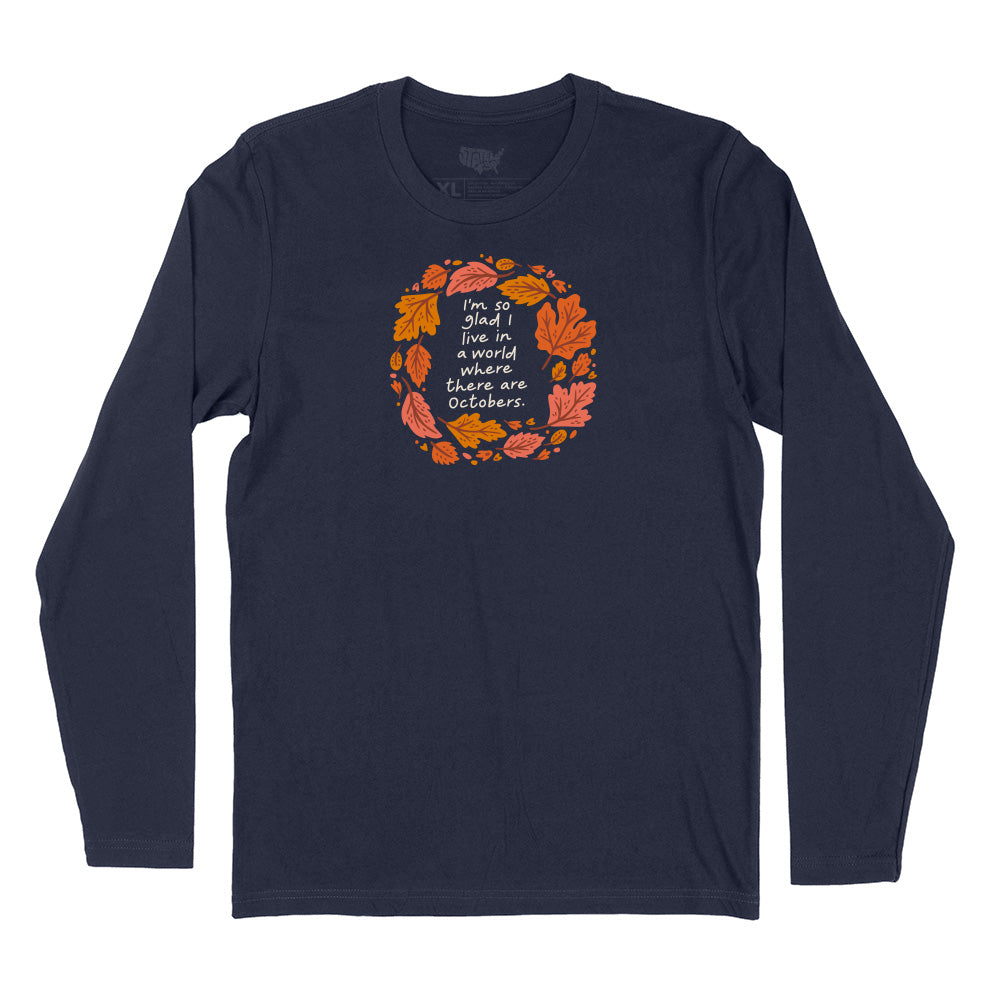 A World Where There Are Octobers Long Sleeve T-shirt