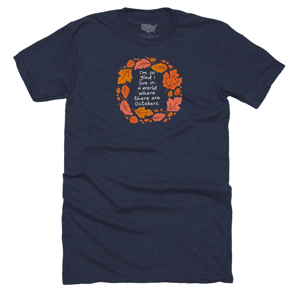 A World Where There Are Octobers T-shirt