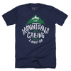 The Mountains are Calling and I Must Go T-shirt - Stately Type